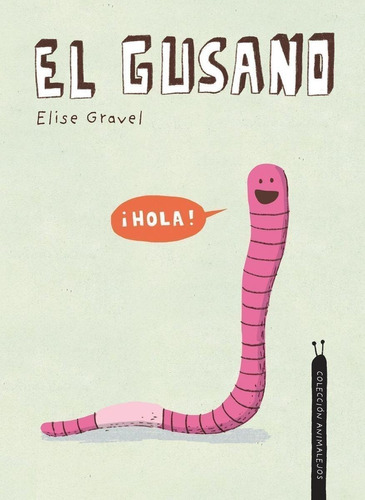 Libro: El Gusano. Gravel, Elise. Nubeocho