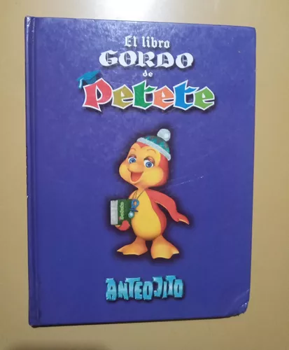 El Libro Gordo De Petete Garcia Ferre Anteojito S/figuritas