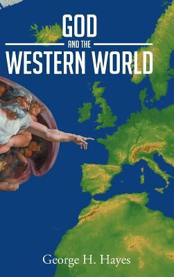 Libro God And The Western World - George H Hayes