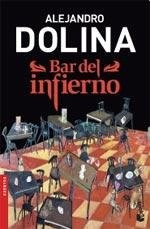 Bar Del Infierno - Alejandro Dolina