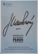 Comprar Folleto Muestra Exposición Juan Domingo Perón 2011 Agn