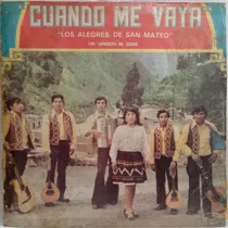 Comprar Jch- Los Alegres De San Mateo Cuando Me Vaya Huayno Lp