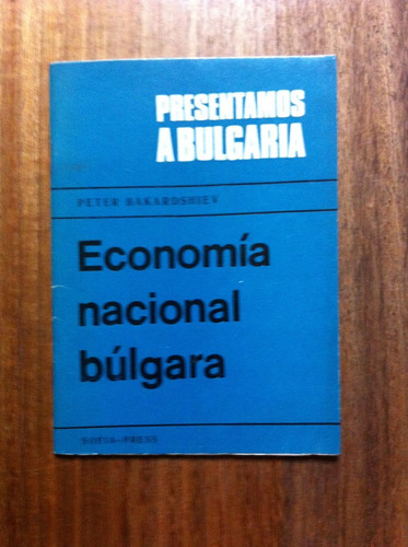 Economía Nacional Búlgara - Peter Bakardshiev