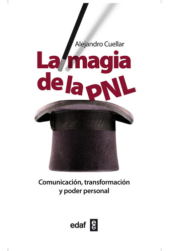 Libro La Magia De La Pnl - Cuellar Ãlvarez, Alejandro