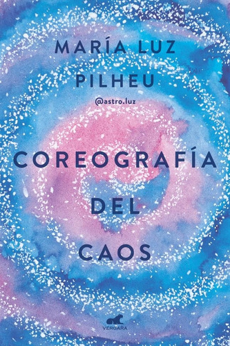 Libro Coreografia Del Caos - Pilheu, Maria Luz
