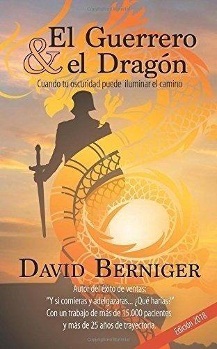 El Guerrero Y El Dragón - David Berniger