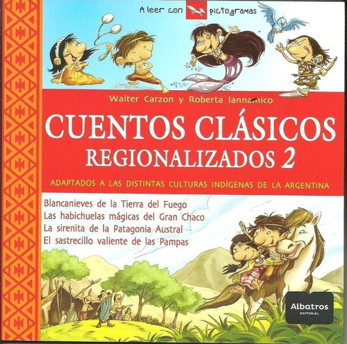 Cuentos Clásicos Regionalizados 2 - Pictogramas Albatros