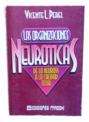 Las Organizaciones Neuróticas - Vicente L. Perel