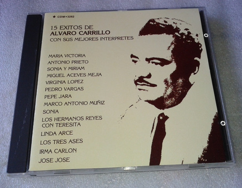 15 Exitos De Alvaro Carrillo Con Sus Mejores Interpretes Cd