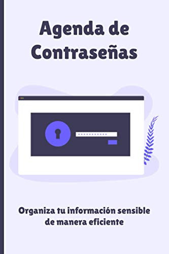 Agenda De Contraseñas: Organiza Tu Informacion Sensible De M