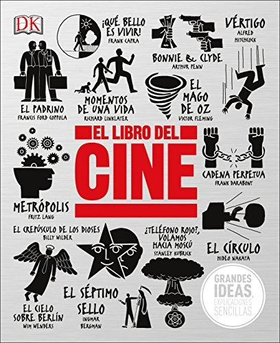 Libro : El Libro Del Cine (big Ideas Simply Explained)  - Dk