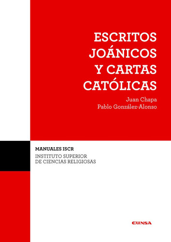 (iscr) Escritos Joanicos Y Cartas Catolicas - Juan Chapa ...