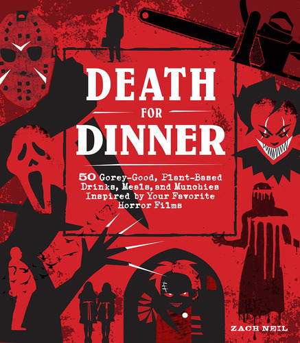 Death For Dinner Cookbook: 60 Gorey-good, Plant-based Drinks