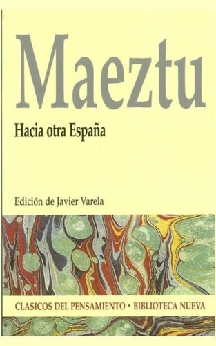Hacia Otra España, De Maeztu, Ramiro De. Editorial Biblioteca Nueva, Tapa Blanda En Español, 2007