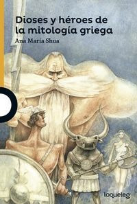 Dioses Y Heroes De La Mitologia Griega - Shua,ana Maria