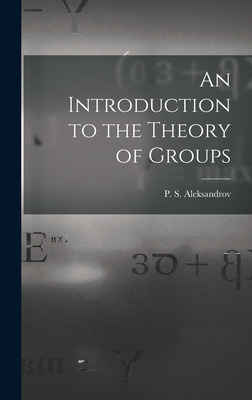Libro An Introduction To The Theory Of Groups - Aleksandr...