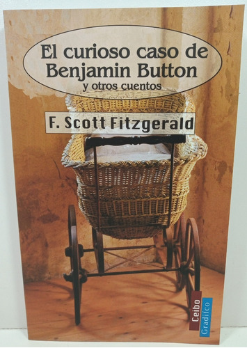 El Curioso Caso De Benjamin Button - F. Scott Fitzgerald 