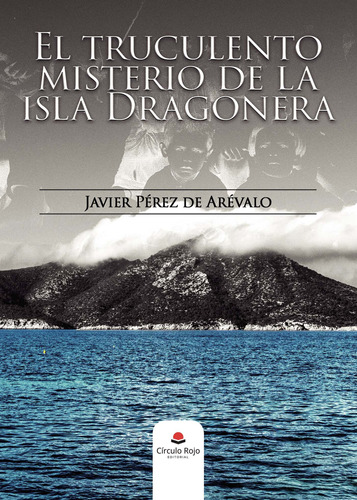 El Truculento Misterio De La Isla Dragonera (libro Original)