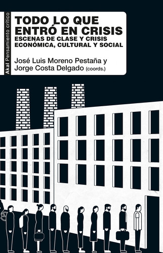 Todo Lo Que Entro En Crisis - Jose Luis Moreno Pestaña