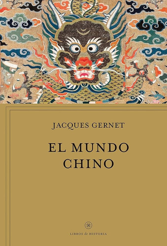 El Mundo Chino Jacques Gernet Editorial Crítica