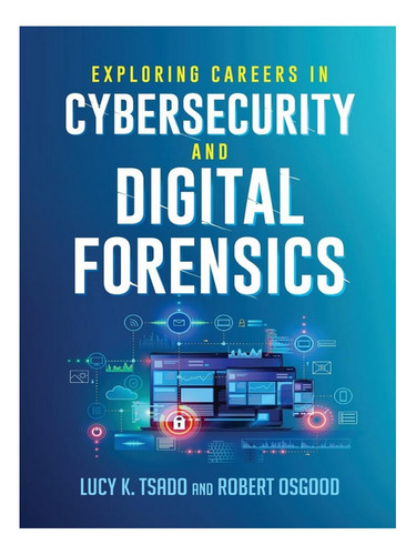 Exploring Careers In Cybersecurity And Digital Forensi. Eb08