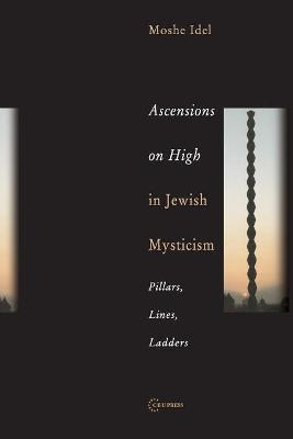 Libro Ascensions On High In Jewish Mysticism : Pillars, L...