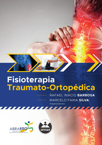Fisioterapia traumato-ortopédica, de Barbosa, Rafael Inácio. Artmed Editora Ltda., capa mole, edição 1 em português, 2021