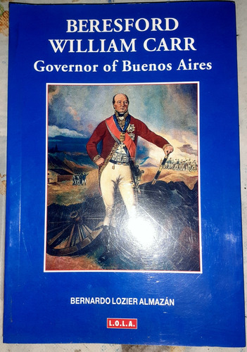 Beresford Gobernador De Buenos Aires Lozier Almazan Ingles