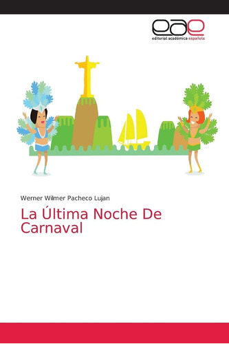 Libro: La Última Noche De Carnaval (spanish Edition)