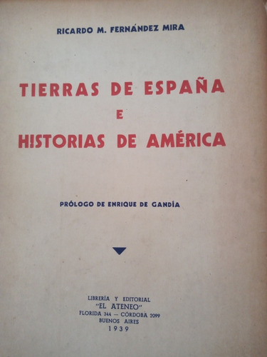 Tierras De España E Historias D America.dedicado X Autor(10