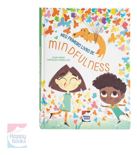 Livro Infantil Mindfulness - Meu Primeiro Livro Mindfulness | Happy Books