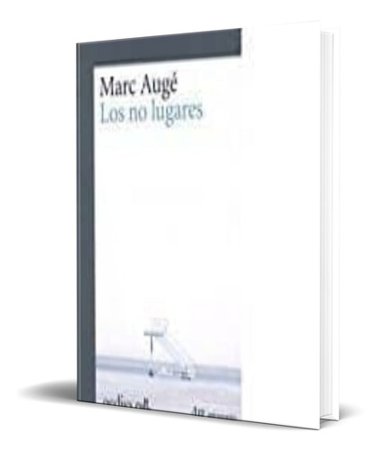 Libro Los No Lugares [ Marc Auge ] Original