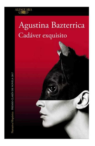 Cadáver Exquisito, De Agustina Bazterrica - Nuevo