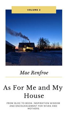 Libro As For Me And My House Vol. 2: From Blog To Book: I...