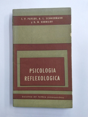 Psicología Reflexológica -  Pavlov - Schniermann