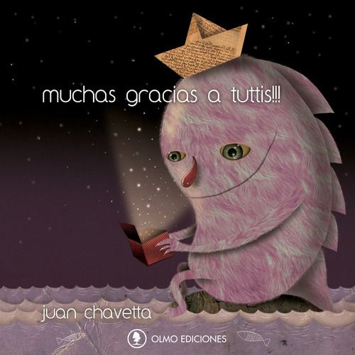 Muchas Gracias A Tuttis, De Chavetta Juan. Serie N/a, Vol. Volumen Unico. Editorial Olmo Ediciones, Tapa Blanda, Edición 1 En Español, 2013