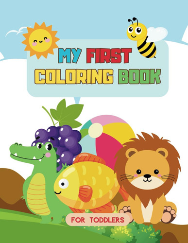 Libro: My First Coloring Book For Toddlers: Color And Learn 