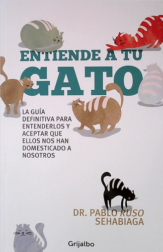 Entiende A Tu Gato / Pablo Ruso (envíos)