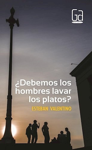 Debemos Los Hombres Lavar Los Platos - Valentino Esteban