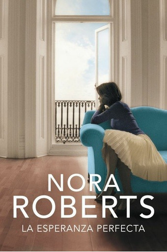 Nora Roberts La Esperanza Perfecta 