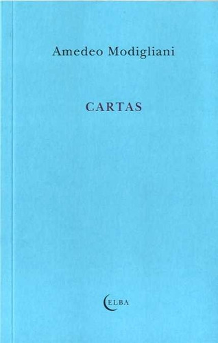 Cartas, De Modigliani, Amedeo. Editorial Elba, Tapa Blanda En Español