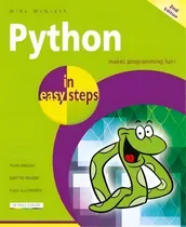 Comprar Python In Easy Steps : Covers Python 3.7, De Mike Mcgrath. Editorial In Easy Steps Limited, Tapa Blanda En Inglés