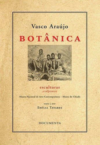 Botanica - Esculturas - Araujo Vasco