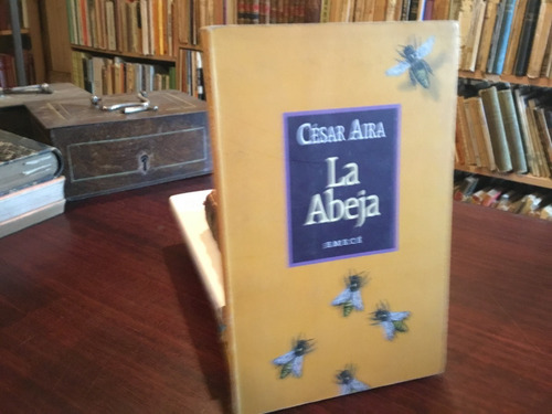 César Aira - La Abeja - Muy Escaso