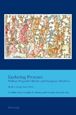 Libro Enduring Presence: William Hogarth's British And Eu...