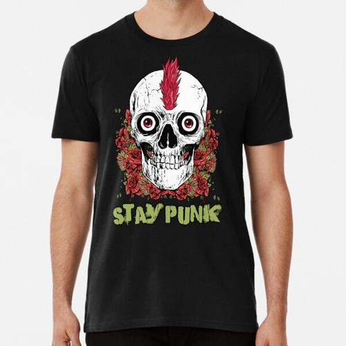 Remera Stay Punk - Skull And Roses Algodon Premium