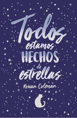 Todos Estamos Hechos De Estrellas - Rowan Coleman