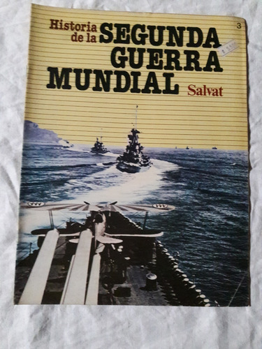 Historia De La Segunda Guerra Mundial Fasciculo Nº 3 Salvat