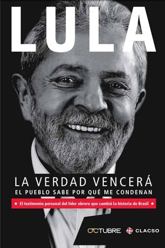 Lula, La Verdad Vencerá