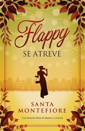 Flappy Se Atreve - Santa Montefiore, De Montefiore, Santa. Editorial Titania, Tapa Blanda En Español